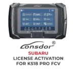 Lonsdor - Activation de la licence Subaru pour K518 Pro FCV