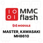 MMCFlash - Module maître 94, Kawasaki MH8610