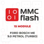 MMCFlash - Module 15 - Ford Bosch ME 9.0 essence (Turbo)