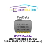 Module GromCalcTool 0187 CHERY SRS RH850 CANBUS CRASH RESET HW 0.0.2 (Continental)