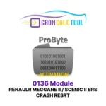 Module GromCalcTool 0136 Réinitialisation de crash SRS pour Renault Megane II / Scenic II