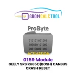 Module GromCalcTool 0159 GEELY SRS RH850 (BOSCH) RÉINITIALISATION DE CRASH CANBUS