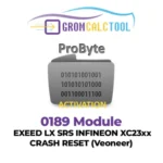 Module GromCalcTool 0189 EXEED LX SRS INFINEON XC23xx RÉINITIALISATION DE CRASH (Veoneer)
