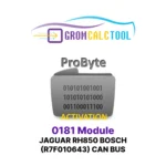 Module GromCalcTool 0181 JAGUAR RH850 BOSCH (R7F010643) BUS CAN